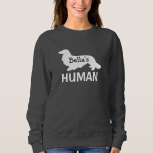 Long Hair Dachshund's Human Personalised Sweatshirt