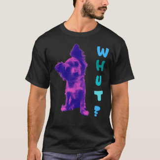 Long Haired Chihuahua Whut T-Shirt