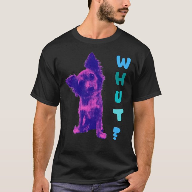 Long Haired Chihuahua Whut T-Shirt (Front)