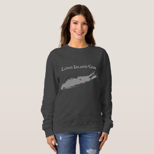 Long Island Girl New York Sweatshirt