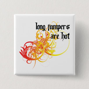 Long Jumpers Are Hot 15 Cm Square Badge