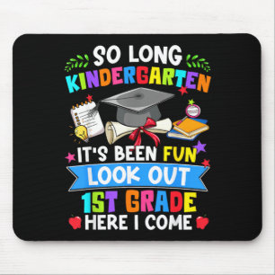 Long Kindergarten Look Out 1st Grade Here Come Mouse Mat