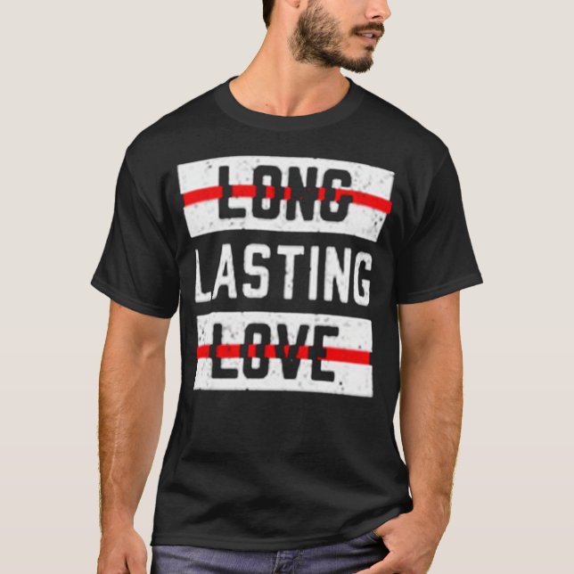 Long lasting love T-Shirt (Front)