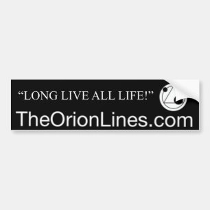 long live all life bumper sticker
