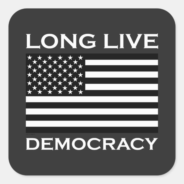Long Live American Democracy Square Sticker (Front)