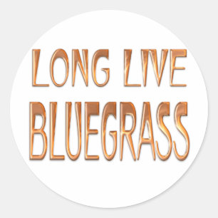 Long Live Bluegrass Classic Round Sticker