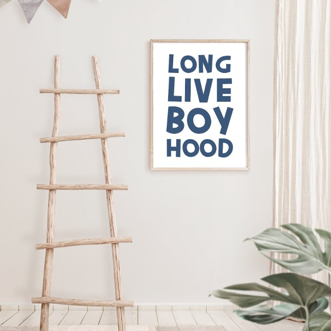 Long Live Boy Hood Blue Poster (long live boyhood, kid wall art, nursery wall art, kid art, long live boy hood print)