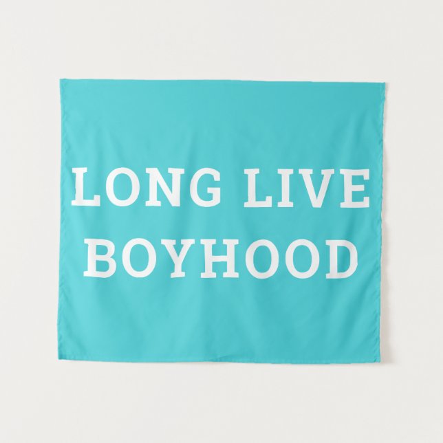 Long Live Boyhood Boy's Room Playroom Nursery Wall Tapestry (Front (Horizontal))