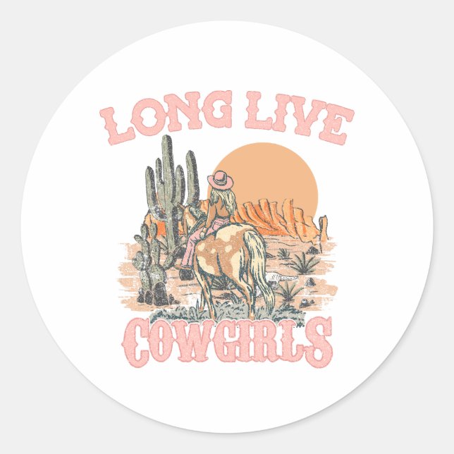 Long live cowgirls - Western Cowgirl Classic Round Sticker (Front)