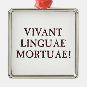 Long Live Dead Languages - Latin Metal Tree Decoration