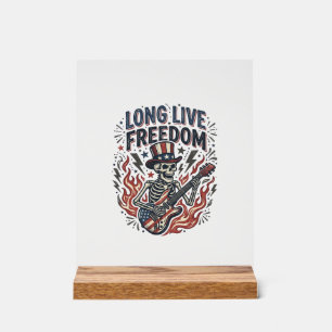Long Live Freedom Patriotic Skeleton Rocker Shirt_ Acrylic Sign
