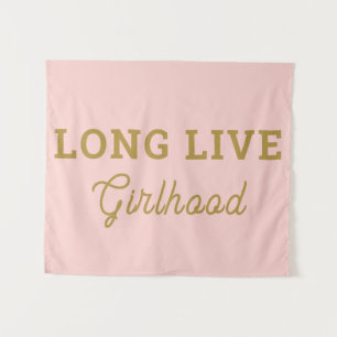 Long Live Girlhood Girl Room Playroom Nursery Wall Tapestry