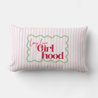 Long Live Girlhood Play room Nursery Girly Pop  Lumbar Cushion