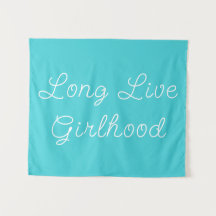 Long Live Girlhood Room Playroom Blue Nursery Wall