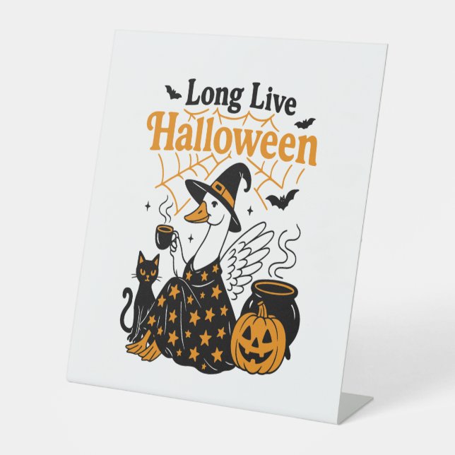Long Live Halloween Goose Witch Pedestal Sign (Front)