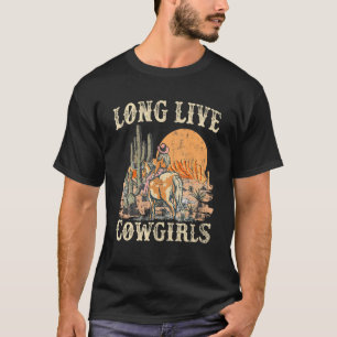 Long Live Howdy Rodeo Western Country Cowgirls Gr T-Shirt
