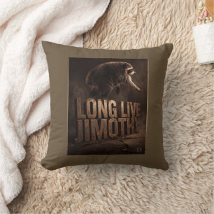 Long Live Jimothy Racoon  Cushion