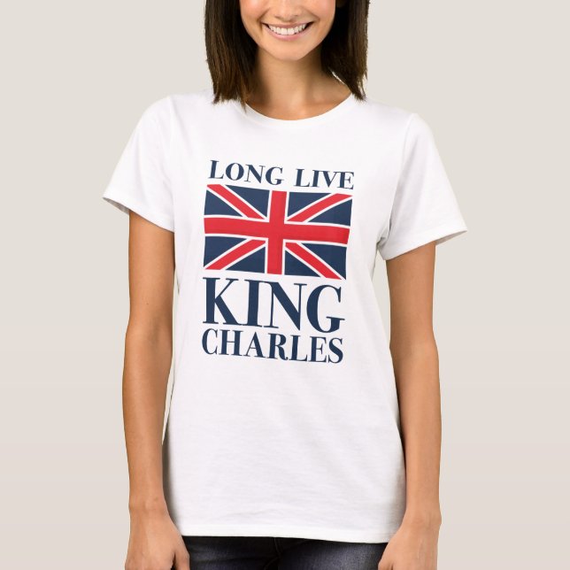 Long Live King Charles T-Shirt (Front)