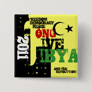 LONG LIVE LIBYA AND THE REVOLUTION 2011 15 CM SQUARE BADGE