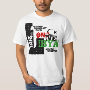 LONG LIVE LIBYA AND THE REVOLUTION 2011 T-Shirt