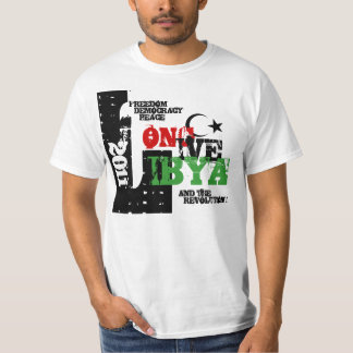 LONG LIVE LIBYA AND THE REVOLUTION 2011 T-Shirt