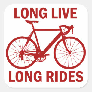 Long Live Long Rides Square Sticker