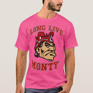 Long Live Monty T-Shirt