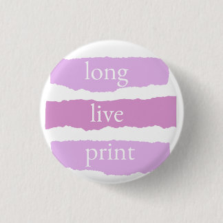 long live print tiny pin