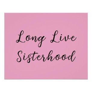 Long Live Sisterhood Room Playroom Nursery Wall Poster