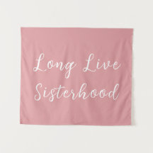 Long Live Sisterhood Room Playroom Nursery Wall