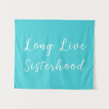 Long Live Sisterhood Room Playroom Nursery Wall