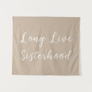 Long Live Sisterhood Room Playroom Nursery Wall Tapestry