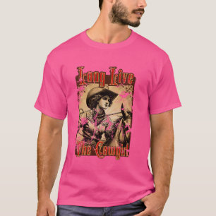 Long Live The Cowgirl Cute Western Woman Power Hor T-Shirt