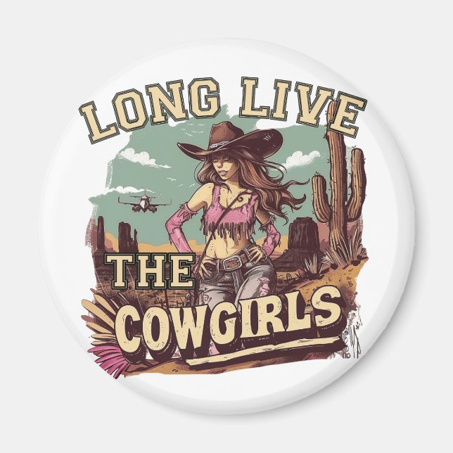 Long live the cowgirl magnet (Front)