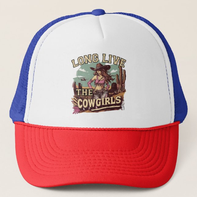Long live the cowgirl trucker hat (Front)