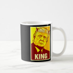 Long Live The King Donald Trump Trump King America Coffee Mug