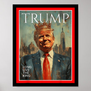 Long Live The King Trump  Poster