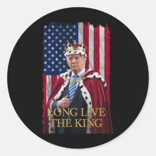 Long Live The King Vintage Retro Trump Portrait 4t Classic Round Sticker