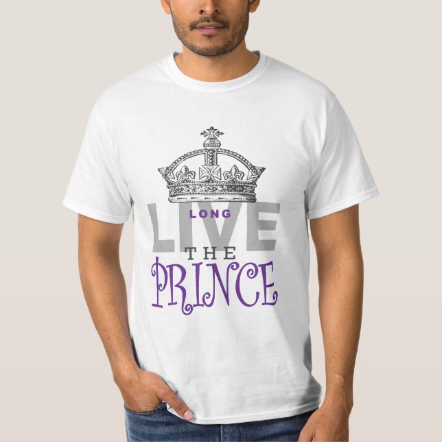 Long Live the PRINCE! T-Shirt (Front)