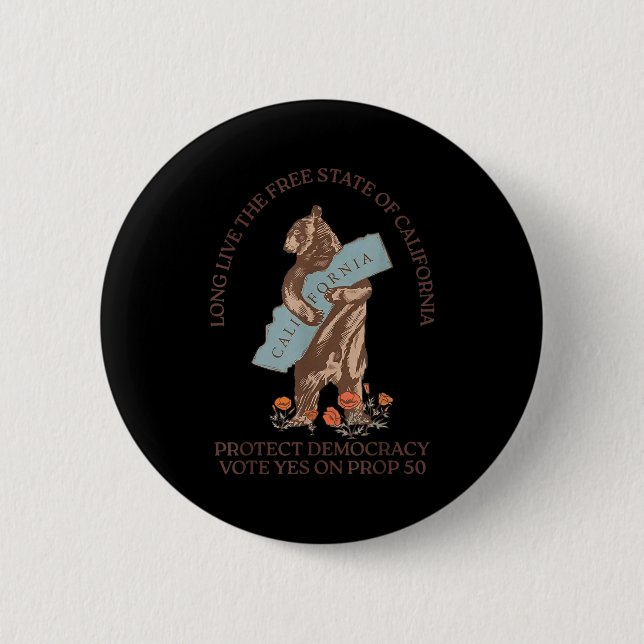 Long Live The State Of California Protect Democrac 6 Cm Round Badge (Front)