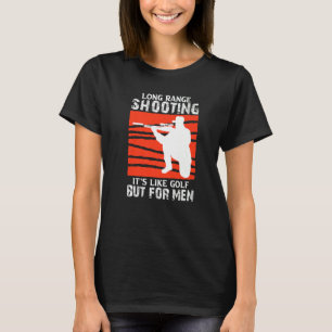 Long Range Shooting  1 T-Shirt