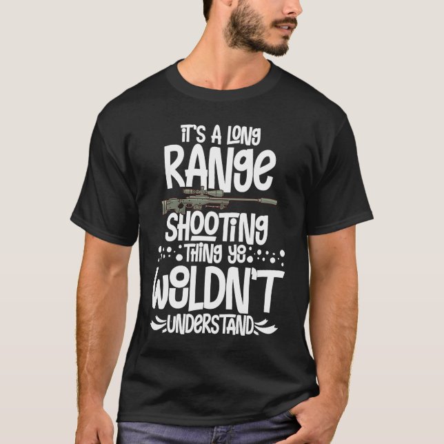 Long Range Shooting Beginner Weapon Shooter Traini T-Shirt (Front)