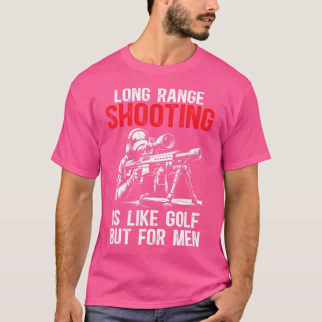Long Range Shooting It'S Like Golf But For Men Sni T-Shirt (Front)