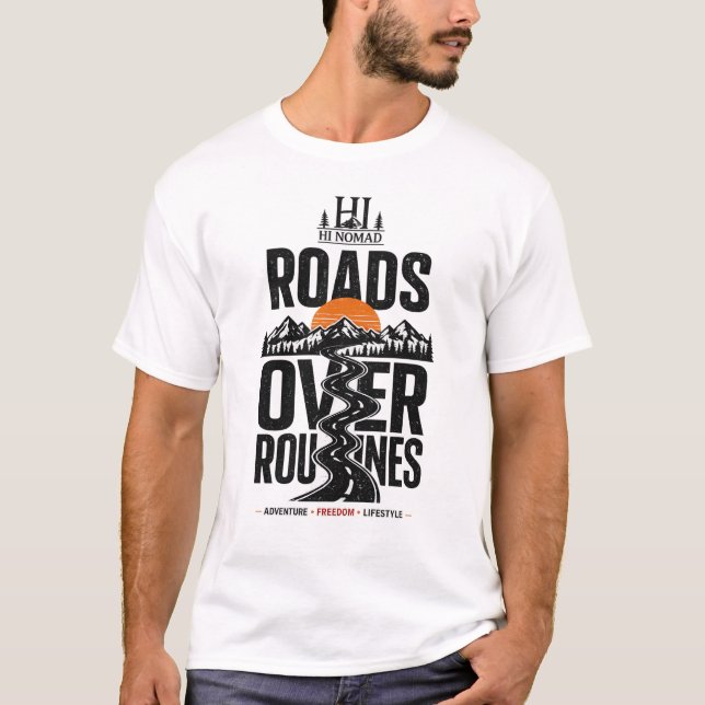 Long Road Ahead Nomad T-Shirt | Roads Over Routine (Front)