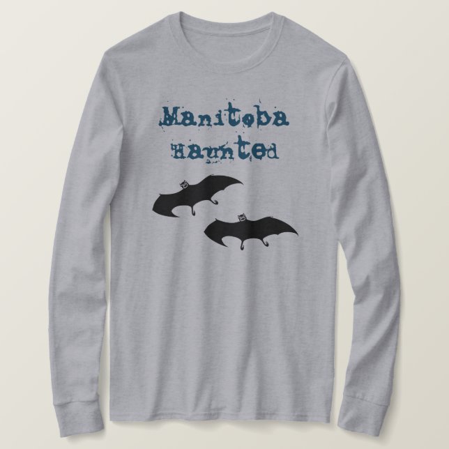 Long sleeve women's, Manitoba Haunted, shirt (Design Front)