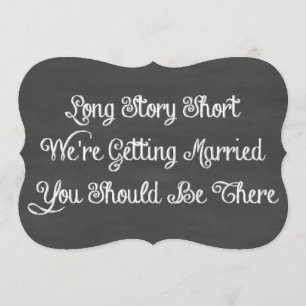 Long Story Short   Chalkboard Invitation