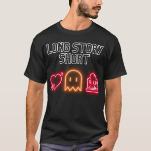 Long Story Short Ghosted T-Shirt