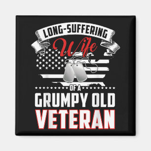 Long Suffering Wife Of A Grumpy Old Veteran  Magnet