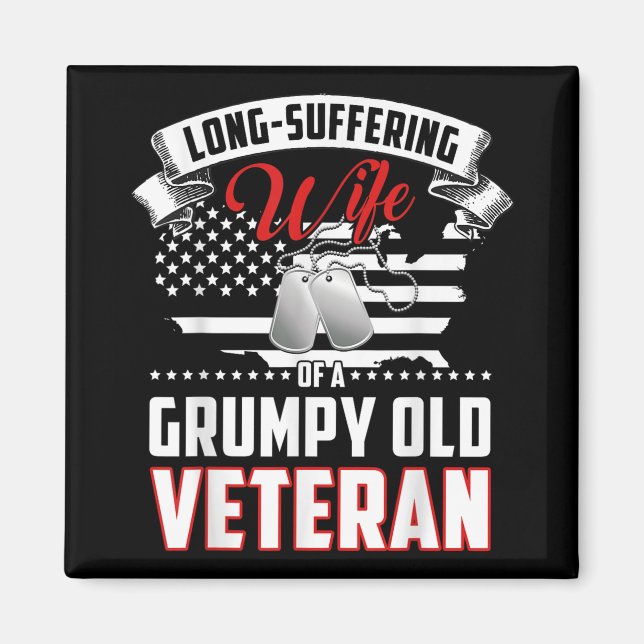 Long Suffering Wife Of A Grumpy Old Veteran  Magnet (Front)