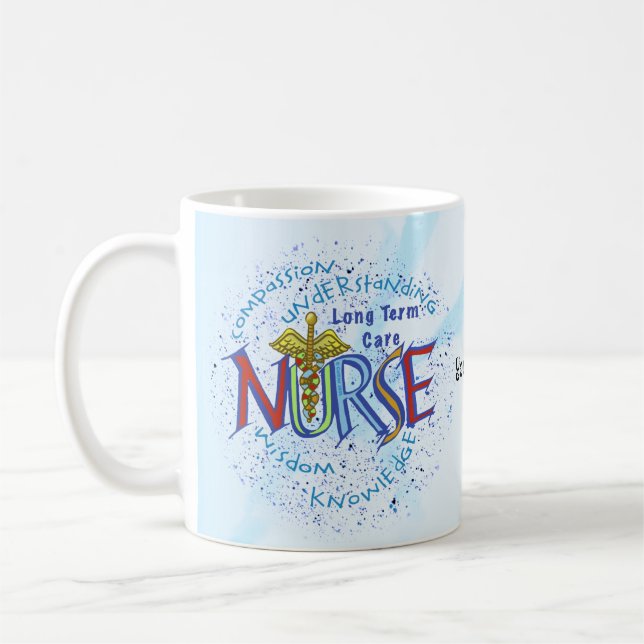 Long Term Care Nurse Motto Coffee Mug (Left)